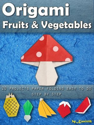 cover image of Origami Fruits & Vegetables